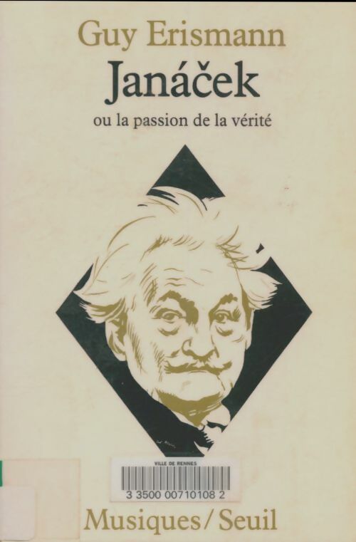 Livrenpoche : Janàcek ou la passion de la vérité - Guy Erismann - Livre