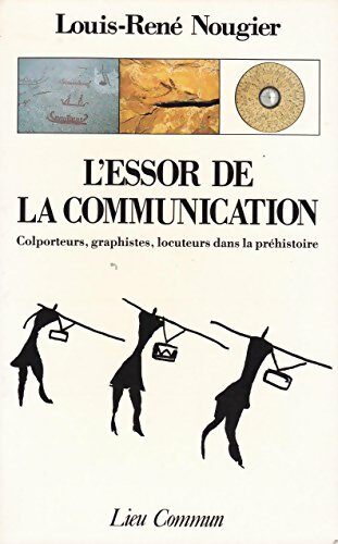 Livrenpoche : L'essor de la communication - Louis-René Nougier - Livre