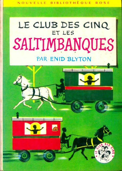 Livrenpoche : Le club des cinq et les saltimbanques - Enid Blyton - Livre