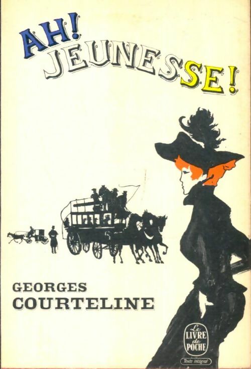 Livrenpoche : Ah ! Jeunesse ! - Georges Courteline - Livre