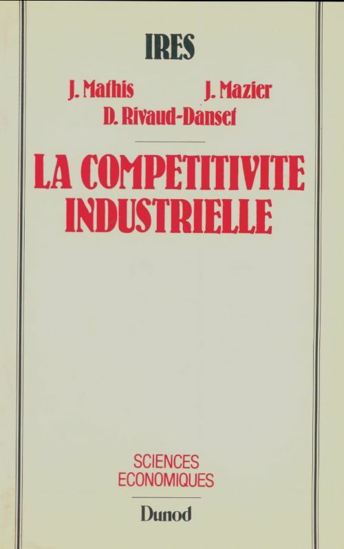 Livrenpoche : La compétitivité industrielle - Jean Mathis - Livre