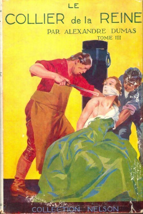 Livrenpoche : Le collier de la Reine Tome III - Alexandre Dumas - Livre