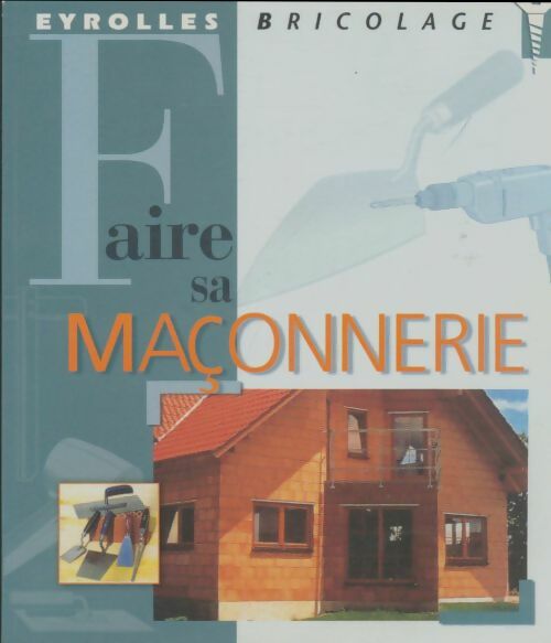 Livrenpoche : Faire sa maçonnerie - Max Direktor - Livre