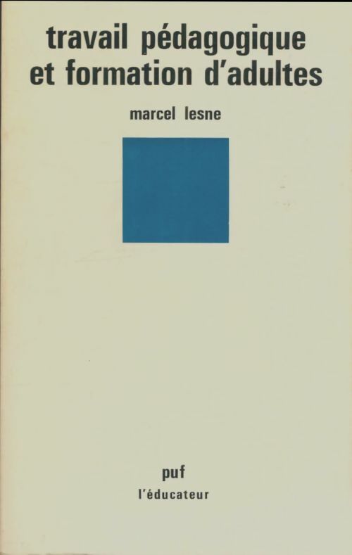 Livrenpoche : Travail pédagogique et formation d'adultes - Marcel Lesne - Livre