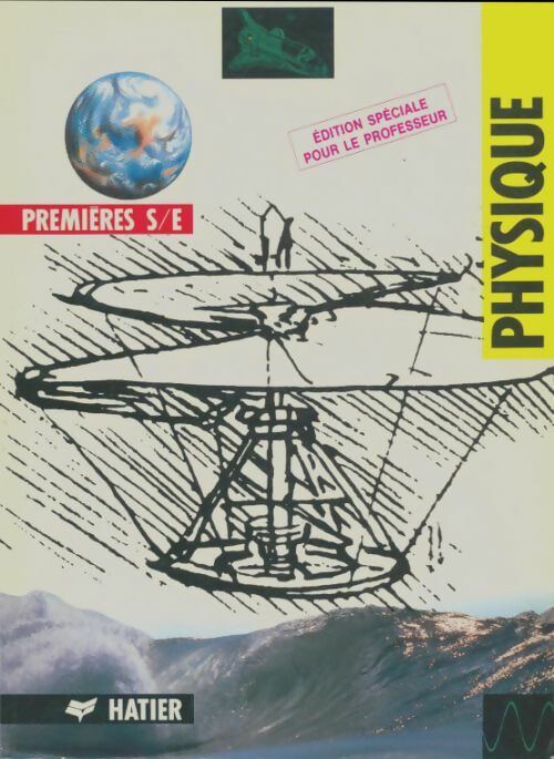 Livrenpoche : Physique premières S / E ( édition spéciale pour le professeur ) - Collectif - Livre