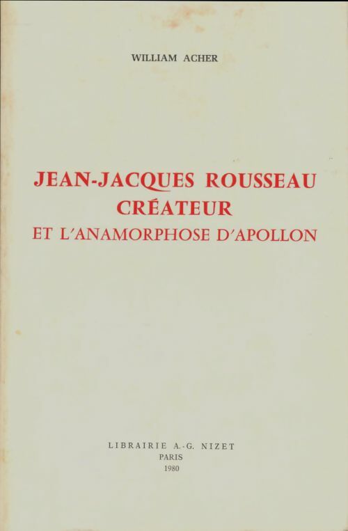 Livrenpoche : Jean-Jacques Rousseau créateur et l'anamorphose d'Apollon - William Acher - Livre