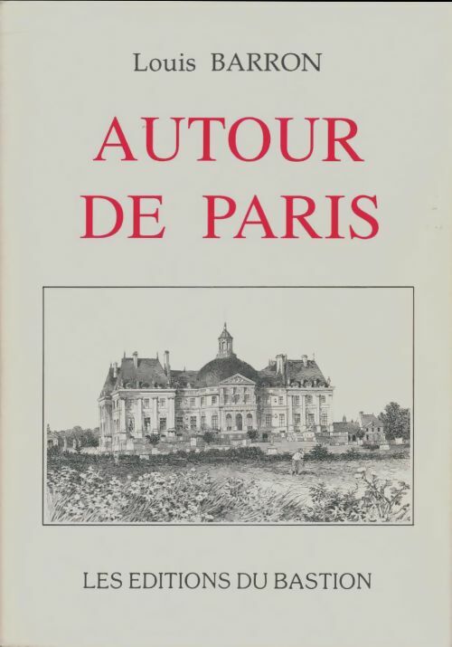 Livrenpoche : Autour de Paris - Louis Barron - Livre