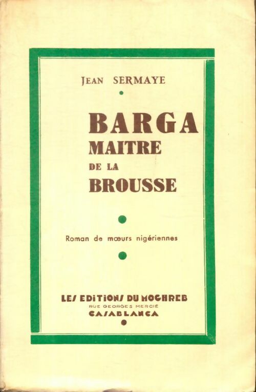Livrenpoche : Barga maître de la brousse - Jean Sermaye - Livre