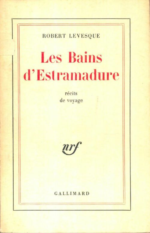 Livrenpoche : Les bains d'Estramadure - Robert Levesque - Livre