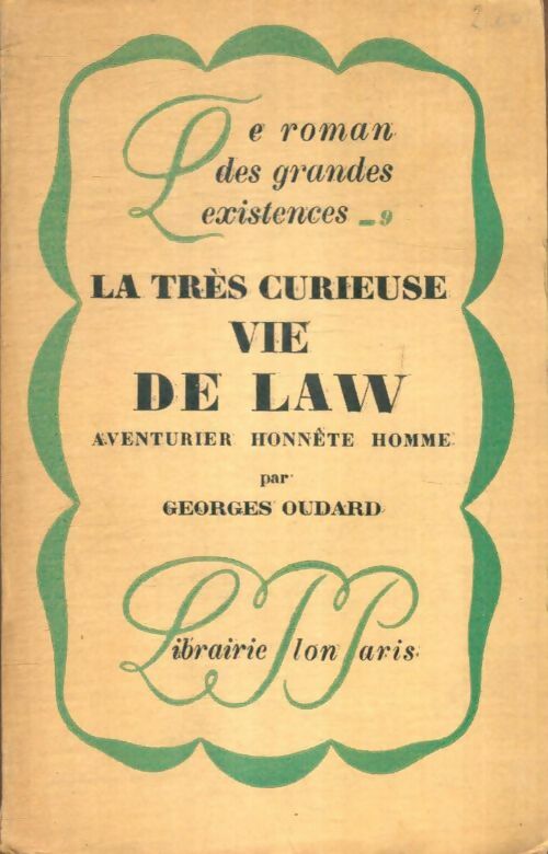 Livrenpoche : La très curieuse vie de Law, aventurier honnête homme - Georges Oudard - Livre