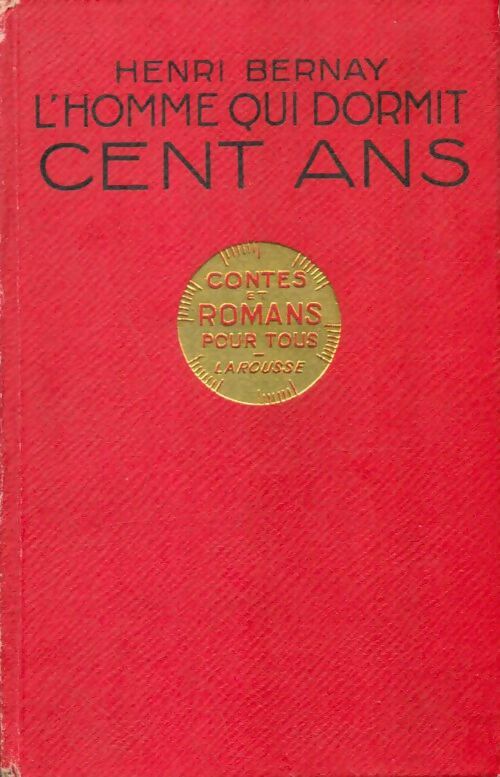 Livrenpoche : L'homme qui dormit cent ans - H. Bernay - Livre