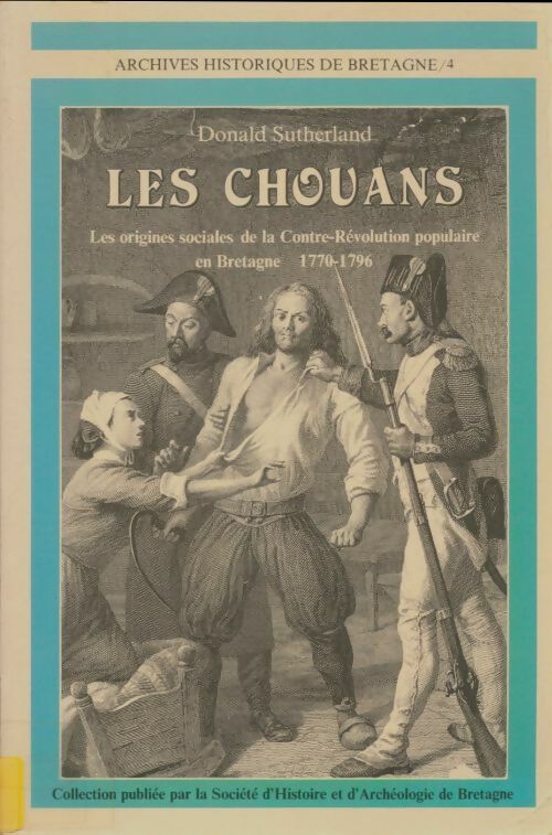 Livrenpoche : Les chouans - Donald Sutherland - Livre