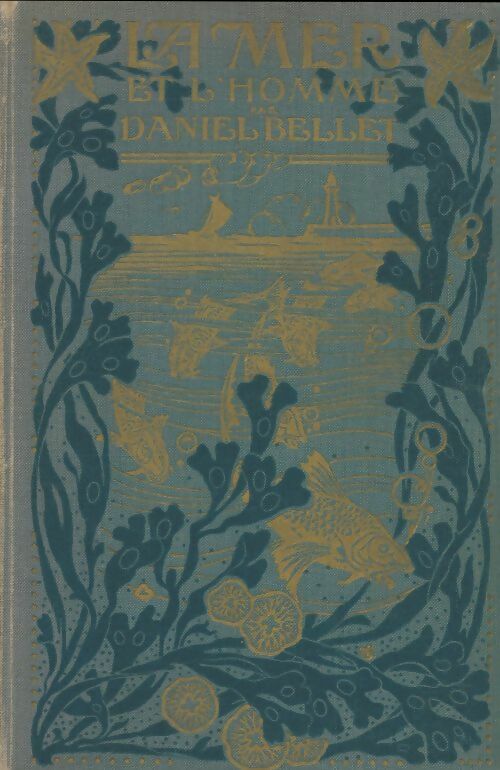 Livrenpoche : La mer et l'homme - Daniel Bellet - Livre