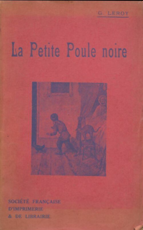 Livrenpoche : La petite poule noire - G Leroy - Livre