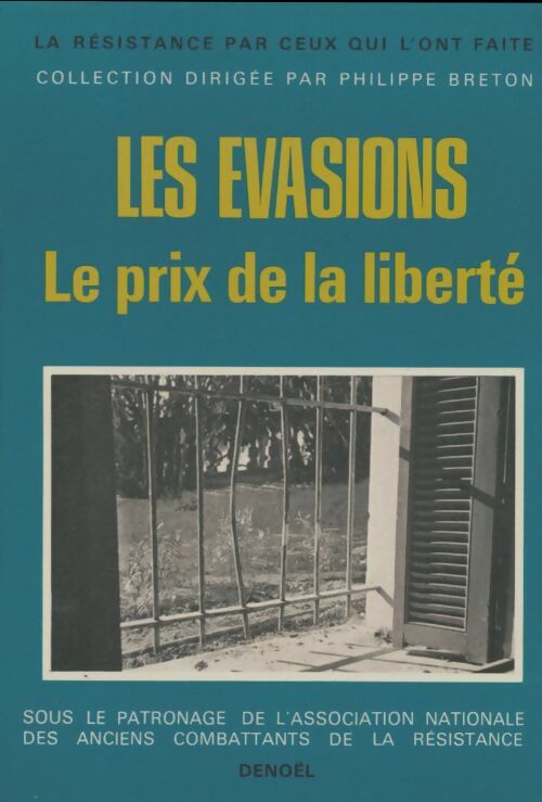 Livrenpoche : Les évasions : Le prix de la liberté - Collectif - Livre