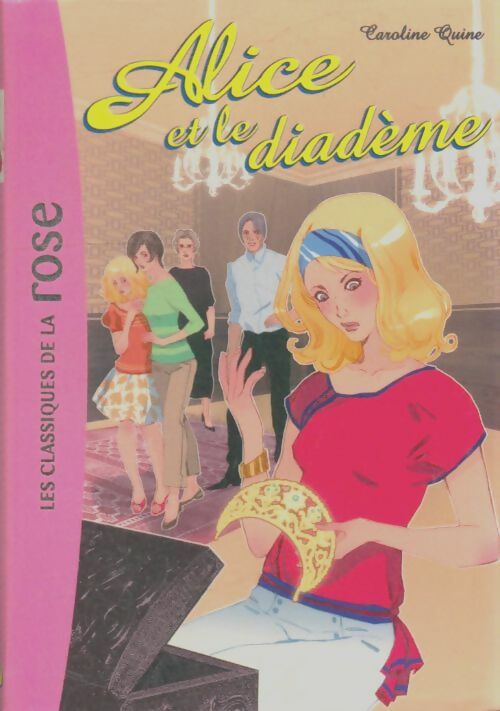 Livrenpoche : Alice et le diadème - Caroline Quine - Livre
