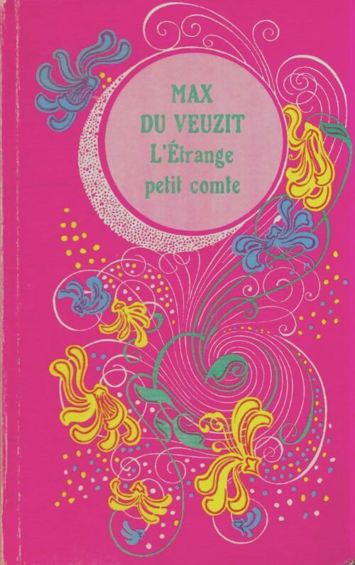 Livrenpoche : L'étrange petit comte - Max Du Veuzit - Livre