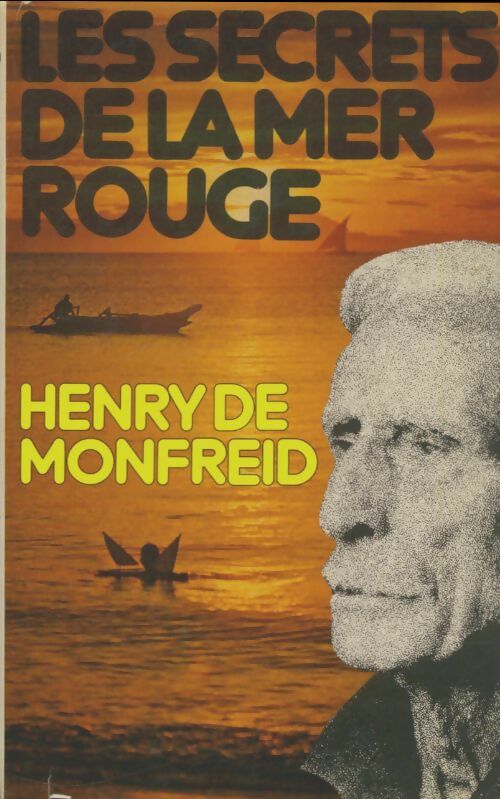 Livrenpoche : Les secrets de la mer Rouge - Henry De Monfreid - Livre