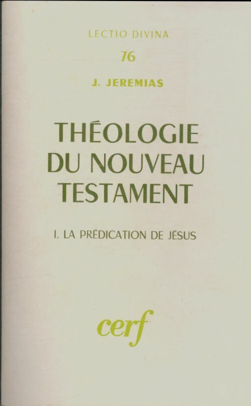 Livrenpoche : Théologie du nouveau testament Tome I - J. Jérémias - Livre