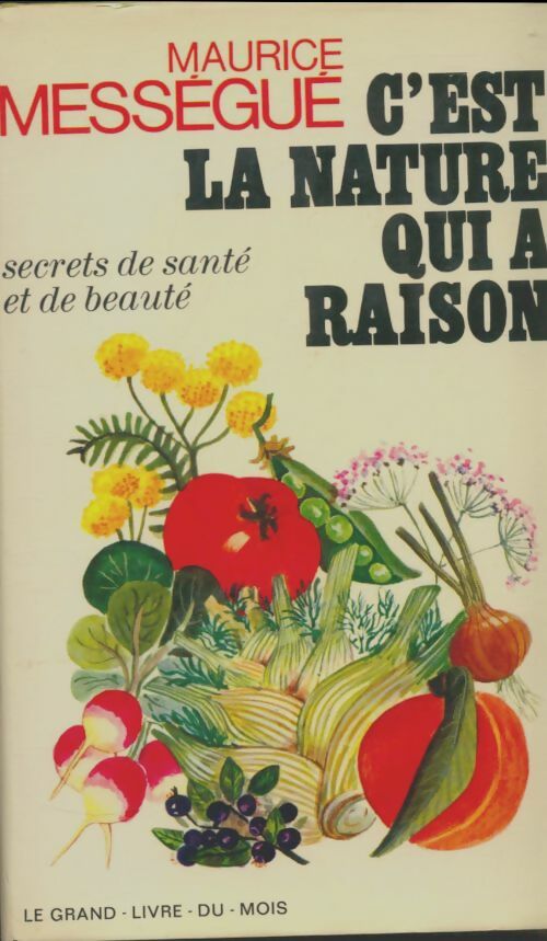 Livrenpoche : C'est la nature qui a raison - Maurice Mességué - Livre