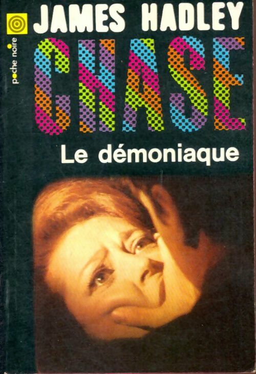 Livrenpoche : Le démoniaque - James Hadley Chase - Livre