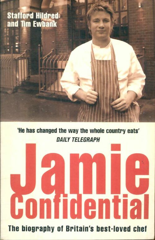 Livrenpoche : Jamie confidential : The biography of britain's best-loved chef - Tim Stafford; Ewbank - Livre