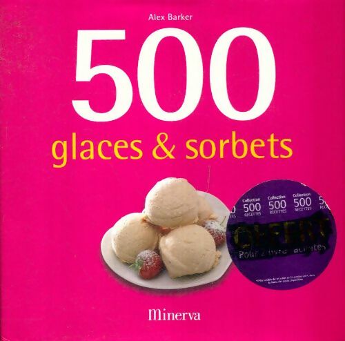 Livrenpoche : 500 glaces & sorbets - Alex Barker - Livre