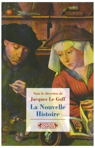 Livrenpoche : La nouvelle histoire - Jacques Le Goff - Livre