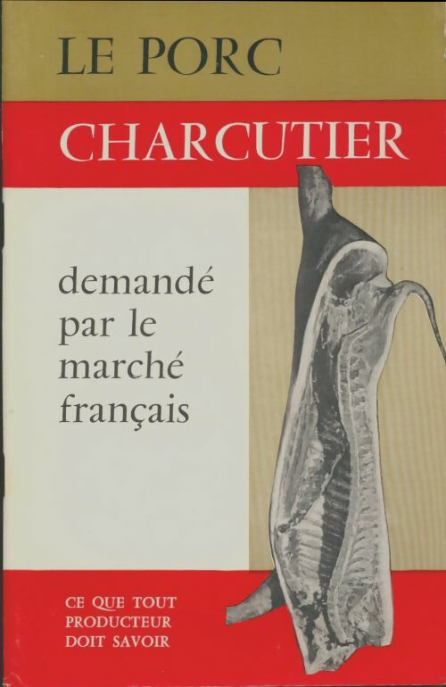 Livrenpoche : Le porc charcutier demandé par le marché français - Pierre Zert - Livre