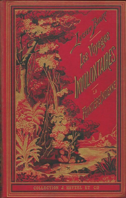 Livrenpoche : Les voyages involontaires. La frontière indienne - Lucien Biart - Livre