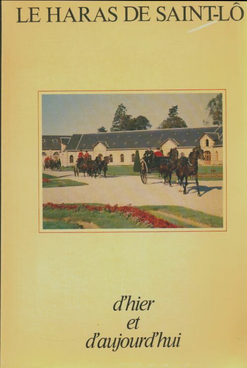 Livrenpoche : Le haras de Saint-Lô - Monique Epaule - Livre