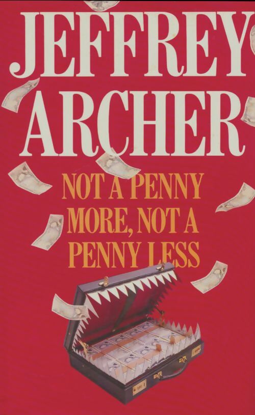 Livrenpoche : Not a penny more, not a penny less - Jeffrey Archer - Livre