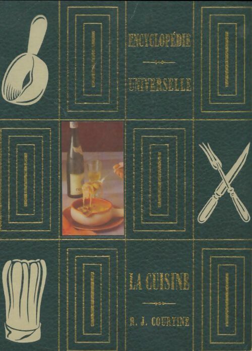Livrenpoche : Encyclopédie universelle de la cuisine - Robert Courtine - Livre
