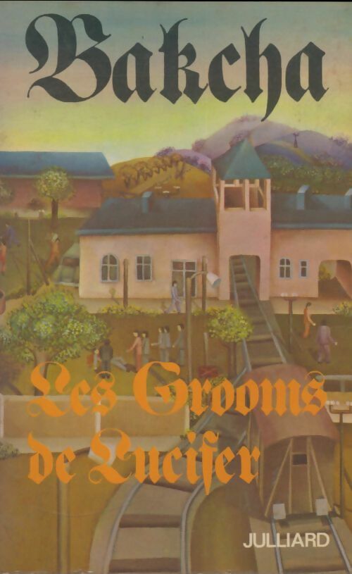 Livrenpoche : Les grooms de lucifer - Maurice Bakcha - Livre