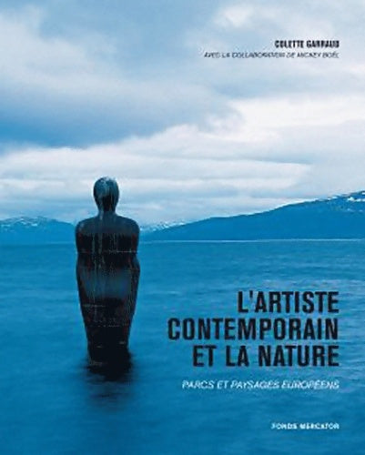 Livrenpoche : L'artiste contemporain et la nature : Parcs et paysages européens - Colette Garraud - Livre
