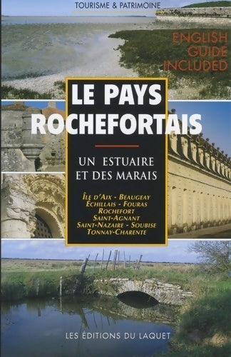 Livrenpoche : Le pays rochefortais : Un estuaire et des marais - Didier Piganeau - Livre