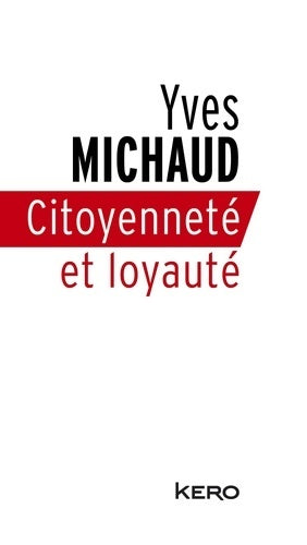 Livrenpoche : Citoyenneté et loyauté - Yves Michaud - Livre