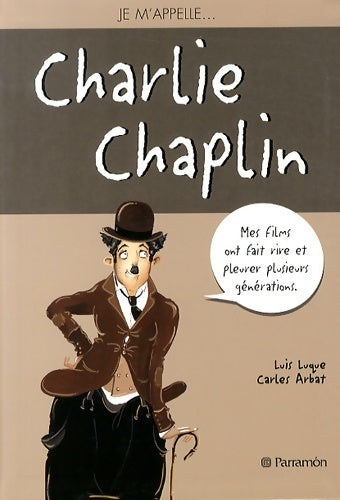 Livrenpoche : Je m'appelle Charlie Chaplin - Luis Luque - Livre
