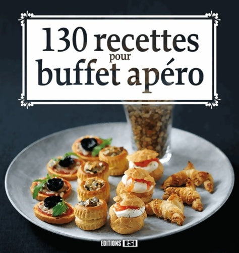 Livrenpoche : 130 recettes pour buffet apéro - Sylvie Aït-Ali - Livre
