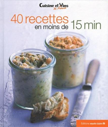 Livrenpoche : 40 recettes en moins de 15mn - Marie Claire - Livre