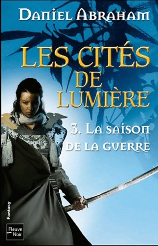Livrenpoche : Les Cités de Lumière - T3 - Daniel ABRAHAM - Livre