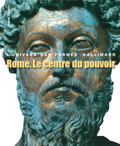 Livrenpoche : Monde romain II : Rome. Le centre du pouvoir: L'art romain des origines à la fin du II? siècle - Ranuccio Bianchi Bandinelli - Livre