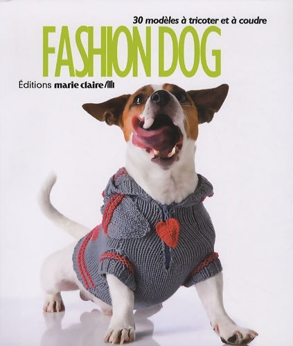 Livrenpoche : Fashion dog : 30 modèles à tricoter et à coudre - Isabelle Misery - Livre