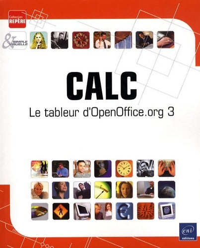 Livrenpoche : Calc - Le tableur d'OpenOffice. Org 3 - Editions Eni - Livre