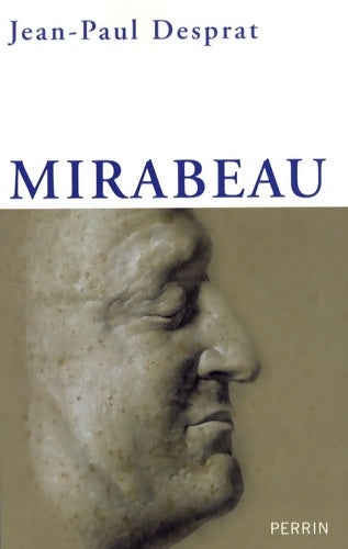 Livrenpoche : Mirabeau - Jean-Paul Desprat - Livre