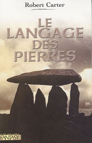 Livrenpoche : Le langage des pierres - robert Carter - Livre