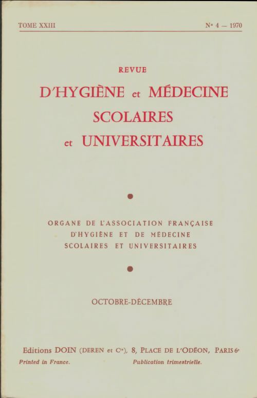 Livrenpoche : Revue d'hygiène et médecine scolaires et universitaires Tome XXIII n°4 - Collectif - Livre