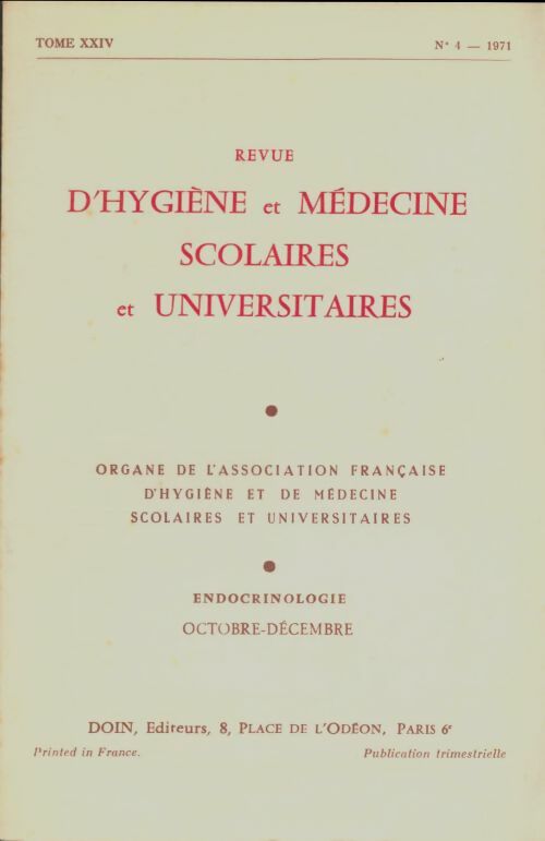 Livrenpoche : Revue d'hygiène et médecine scolaires et universitaires Tome XXIV n°4 - Collectif - Livre