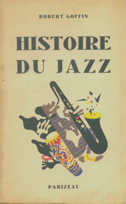 Livrenpoche : Histoire du jazz - Robert Goffin - Livre