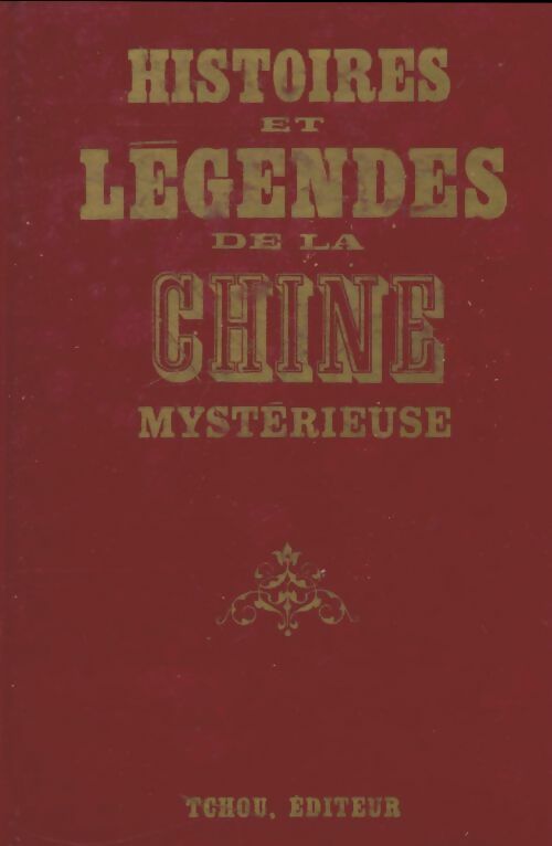 Livrenpoche : Histoires et légendes de la Chine mystérieuse - Claude Roy - Livre